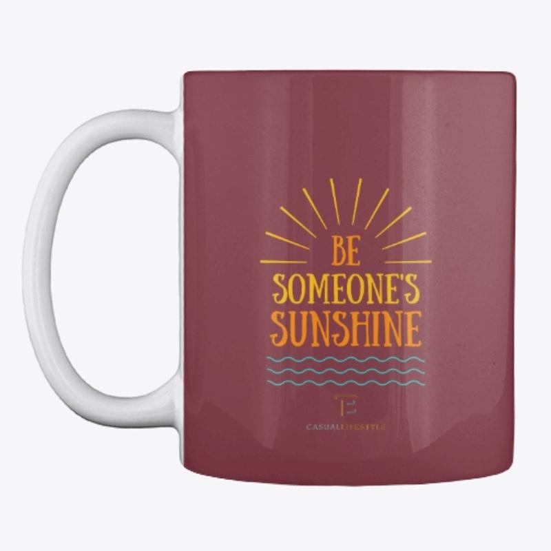 Be Someone's Sunshine